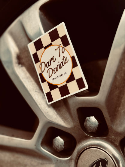 Dare To Deviate Sticker